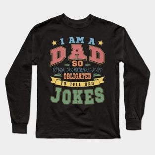 I'm Legally Obligated To Tell Dad Jokes Funny Husband Long Sleeve T-Shirt